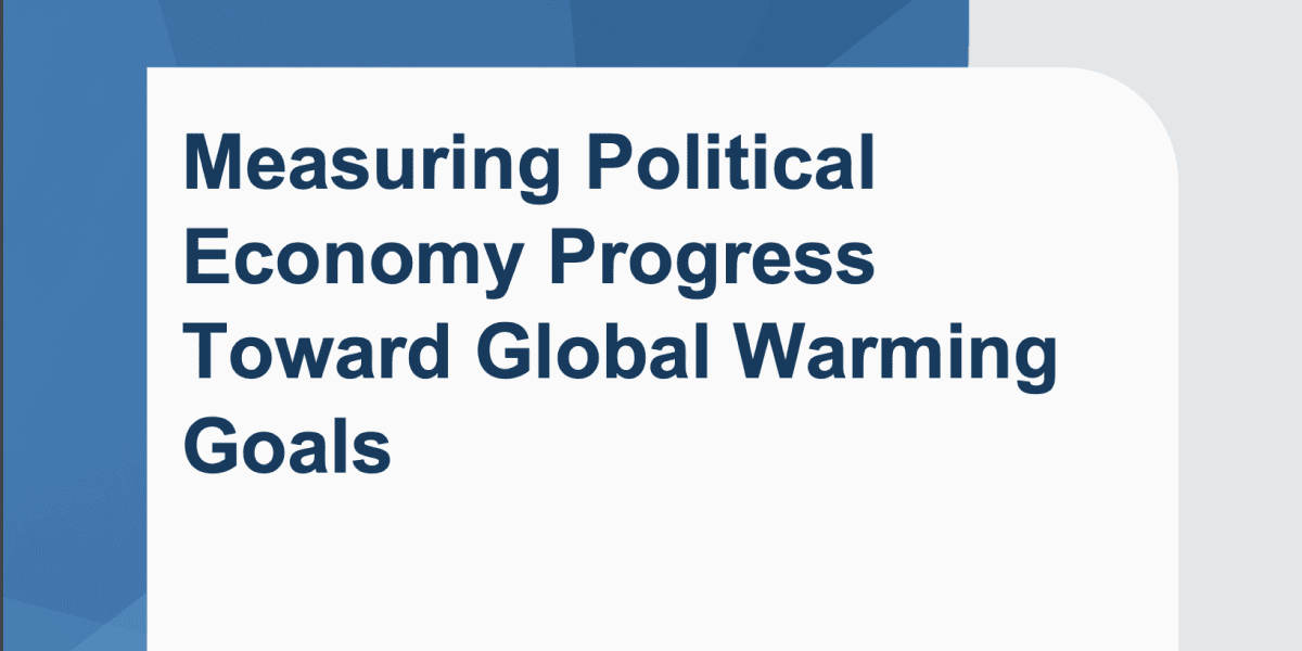 Image for Measuring Political Economy Progress toward Global Warming Goals